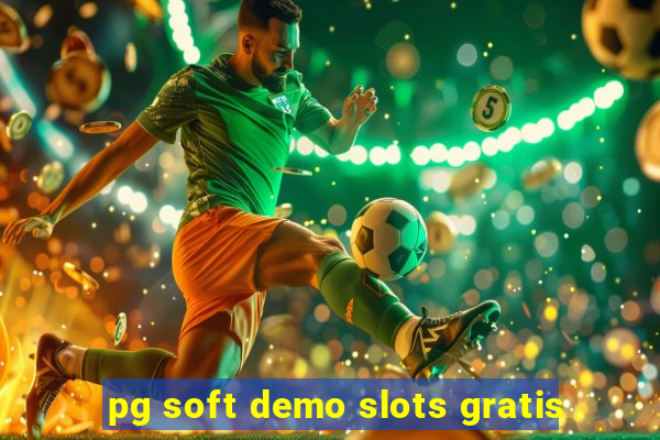 pg soft demo slots gratis